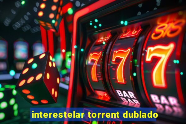 interestelar torrent dublado